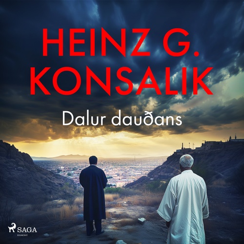 audiobook cover of Dalur dauðans, by Heinz G. Konsalik