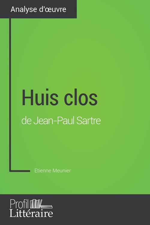 Couverture ebook de Huis clos de Jean-Paul Sartre (Analyse approfondie), de Etienne Meunier