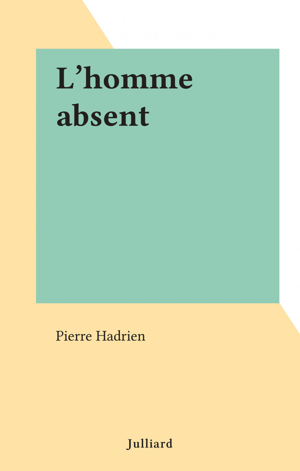ebook cover of L'homme absent, by Pierre Hadrien