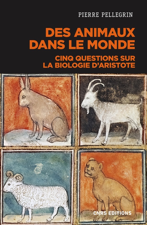 ebook cover of Des animaux dans le monde - Cinq questions sur la biologie d'Aristote, by Pierre Pellegrin
