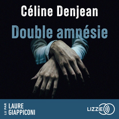 Couverture audiobook de Double amnésie, de Celine Denjean