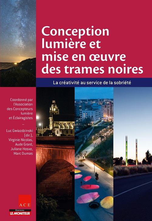 Couverture ebook de Conception lumière et mise en oeuvre des trames noires, de Virginie Nicolas, Aude Grard, Marc Dumas, Juliane Hosxe