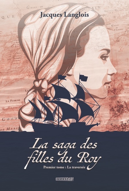ebook cover of La saga des filles du Roy - TOME 1, by Jacques Langlois