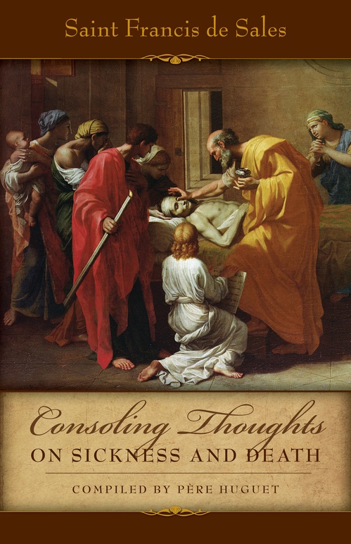 ebook cover of Consoling Thoughts on Sickness and Death, by Francis De Sales