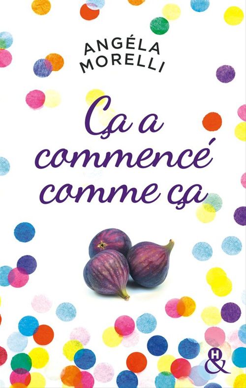 Couverture ebook de Ça a commencé comme ça, de Angéla Morelli