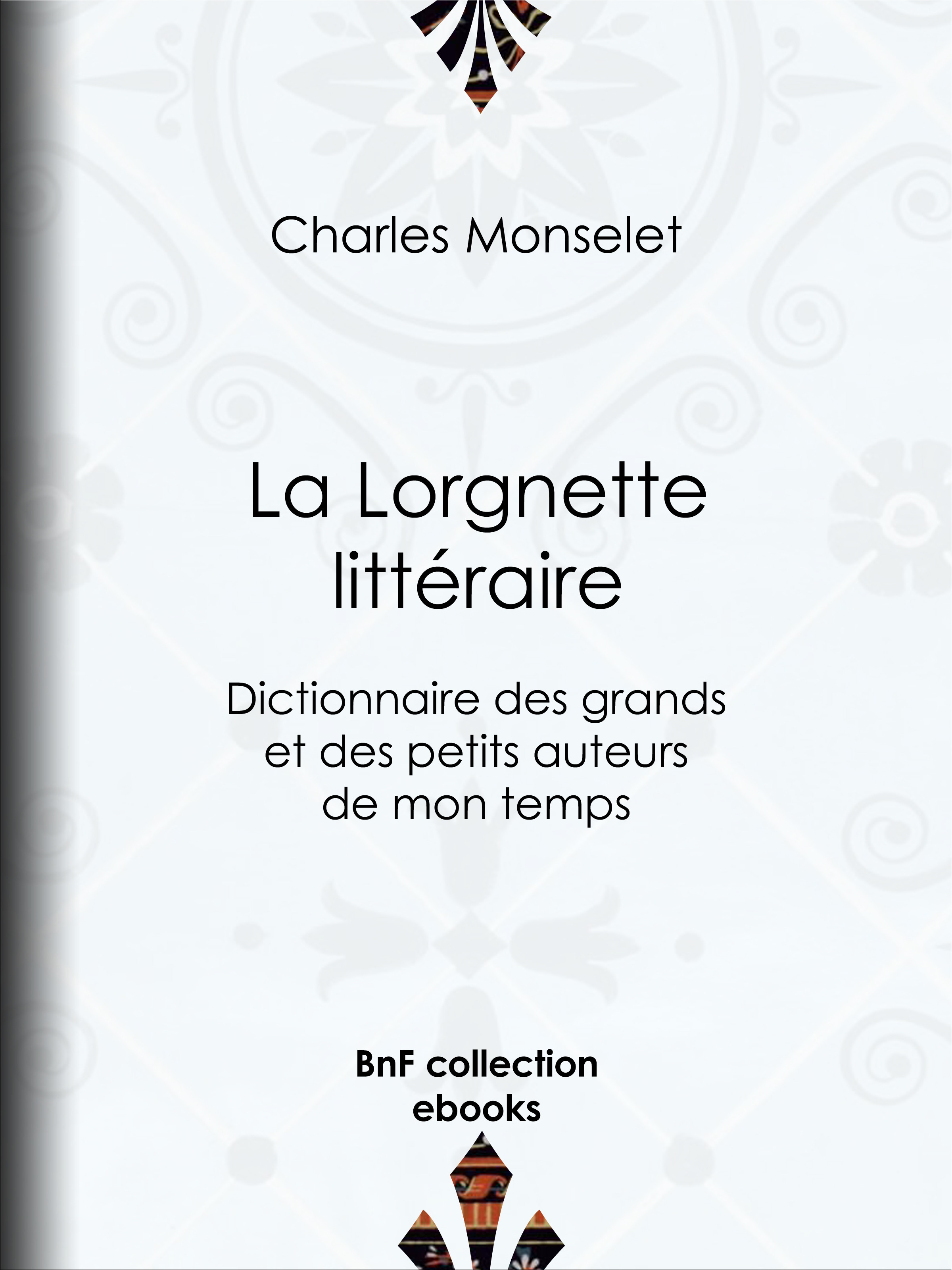 ebook cover of La Lorgnette littéraire, by Charles Monselet