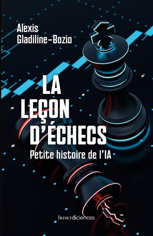 ebook cover of La leçon d'échecs : Petite histoire de l'IA, by Alexis Gladiline-Bozio