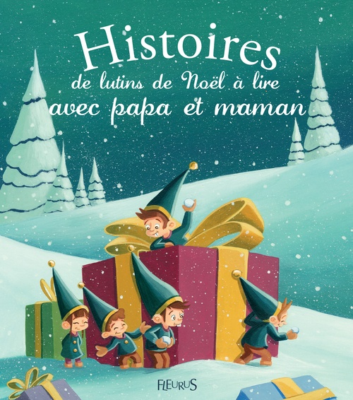 Couverture ebook de Histoires de lutins de Noël à lire avec papa et maman, de Alix Minime, Mélanie Desplanches, Marie Flusin