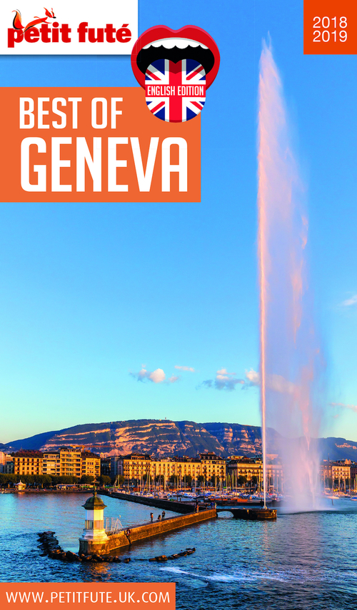 Couverture ebook de BEST OF GENEVA 2018/2019 Petit Futé, de Collectif petit futé