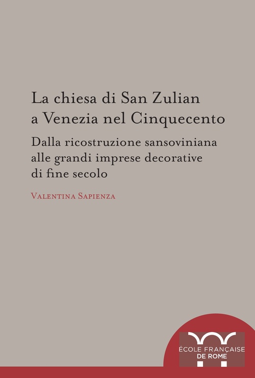 ebook cover of La chiesa di San Zulian a Venezia nel Cinquecento, by Valentina Sapienza