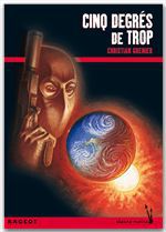 ebook cover of Cinq degrés de trop, by Christian Grenier, Vincent Cailliez