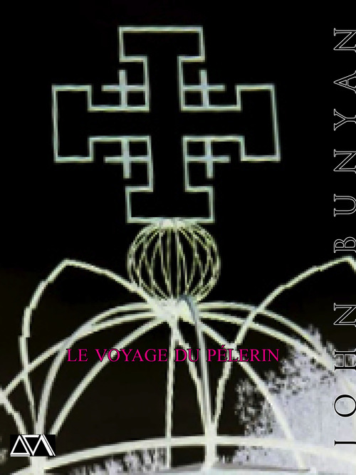 ebook cover of Le voyage du pèlerin, by John Bunyan