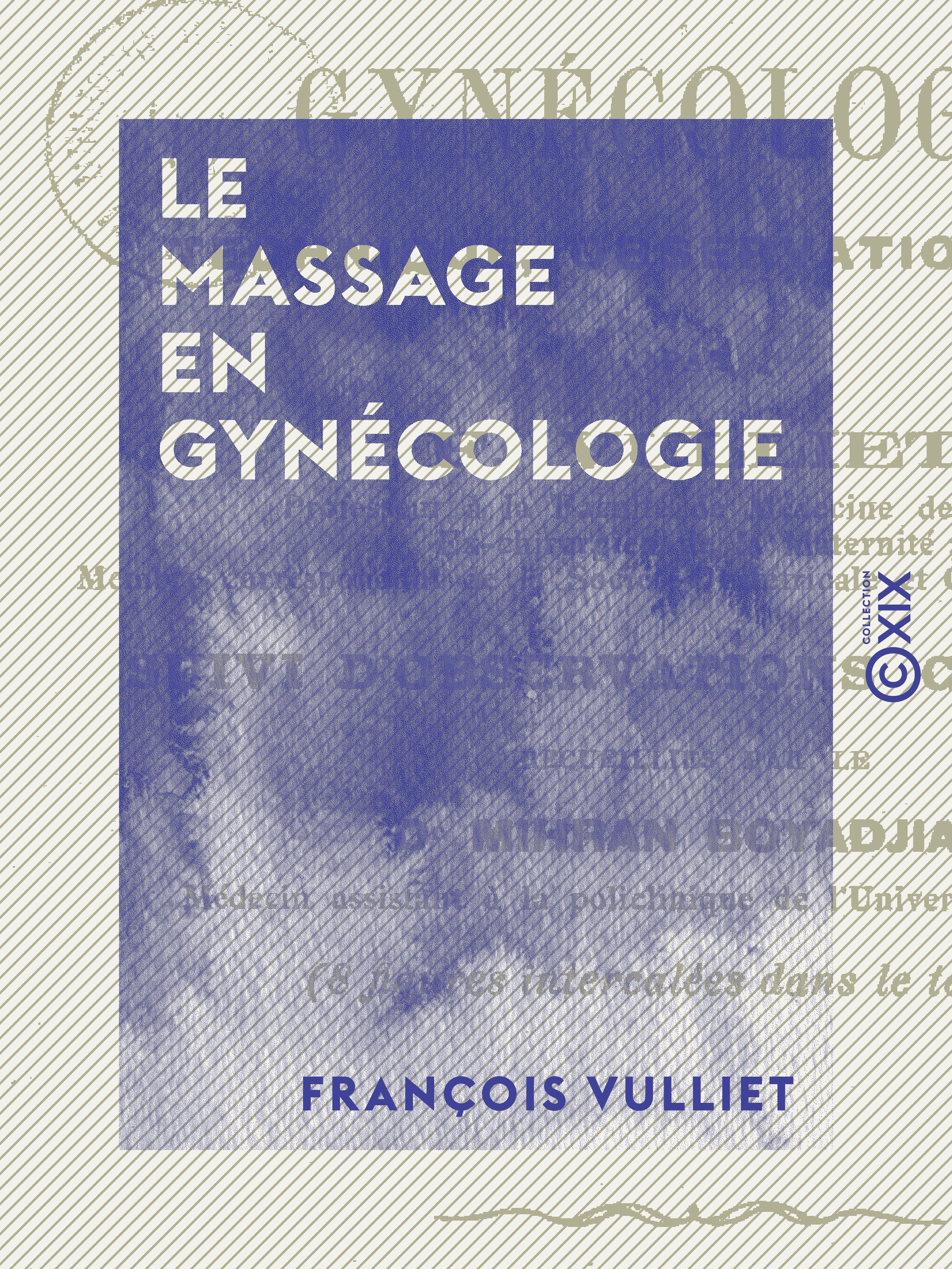 Couverture ebook de Le Massage en gynécologie, de Francois Vulliet