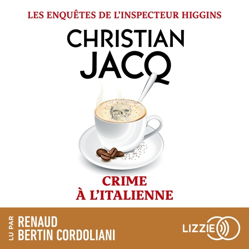 audiobook cover of Les enquêtes de l'inspecteur Higgins - Tome 53 Crime à l'italienne, by Christian Jacq