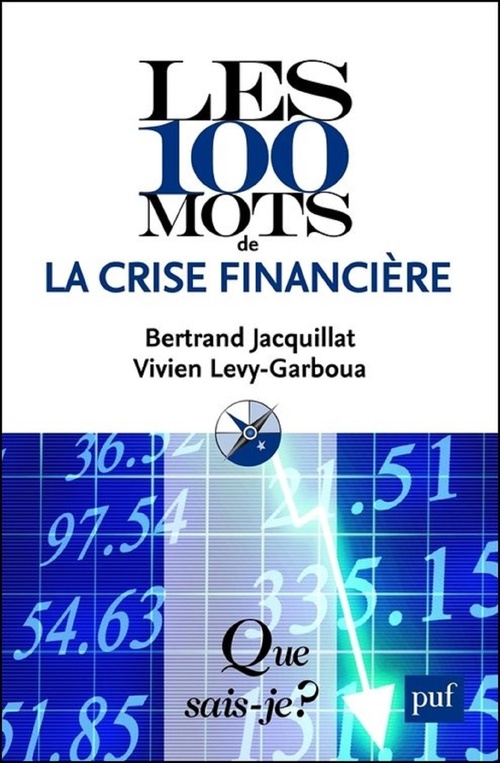 ebook cover of Les 100 mots de la crise financière, by Bertrand Jacquillat