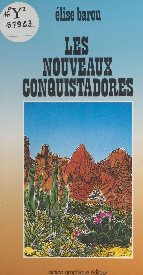 Couverture ebook de Les nouveaux conquistadores, de Elise Barou