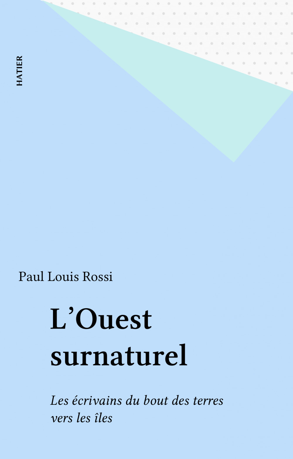 Couverture ebook de L'Ouest surnaturel, de Rossi P-L