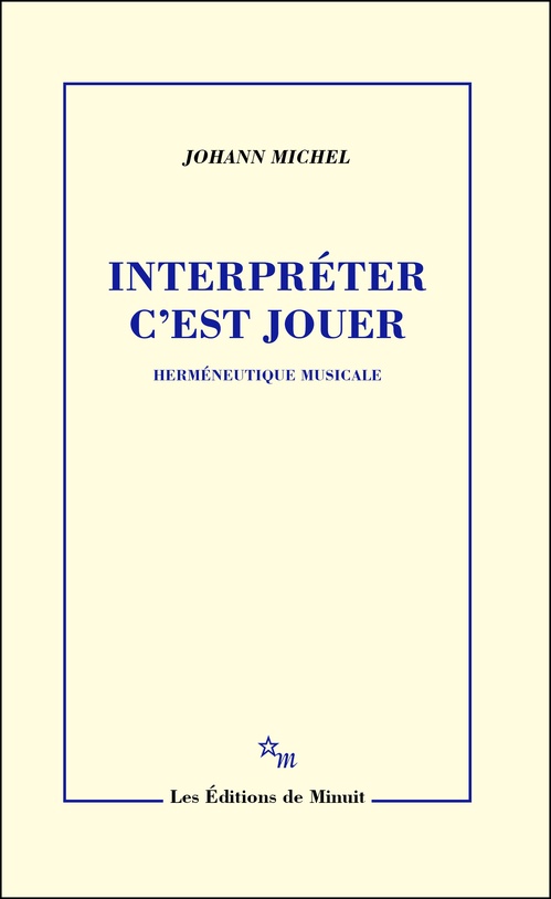 ebook cover of Interpréter c'est jouer, by Johann Michel
