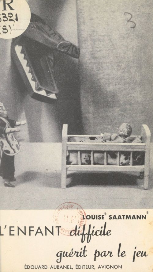 Couverture ebook de L'enfant difficile guérit par le jeu, de Louise Saatmann