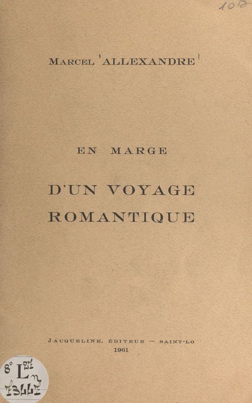 Couverture ebook de En marge d'un voyage romantique, de Marcel Allexandre