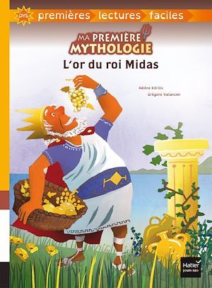 ebook cover of Ma première mythologie - L'or du roi Midas adapté dès 6 ans, by Hélène Kérillis