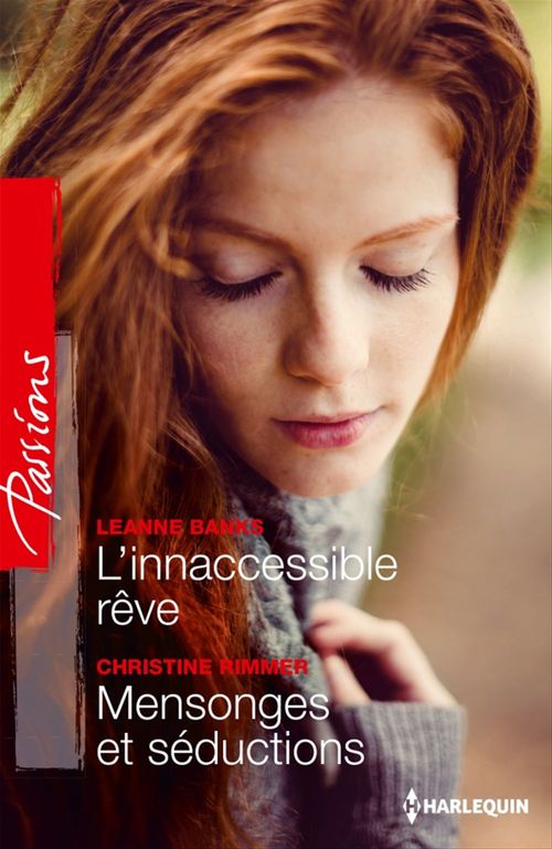 ebook cover of L'inaccessible rêve - Mensonges et séduction, by Leanne Banks, Christine Rimmer