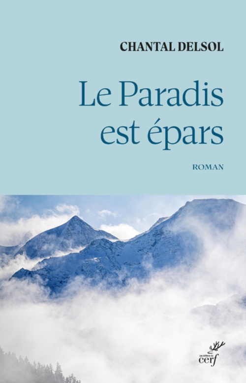 Couverture ebook de LE PARADIS EST EPARS, de Chantal Delsol