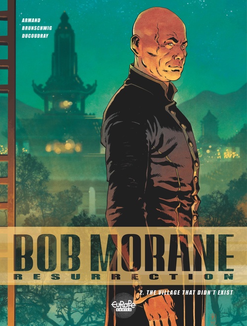 Couverture ebook de Bob Morane - Resurrection - Volume 2 - The Village That Didn't Exist, de Luc Brunschwig, Aurélien Ducoudray