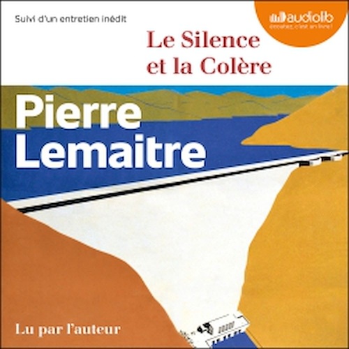 audiobook cover of Le Silence et la Colère, by