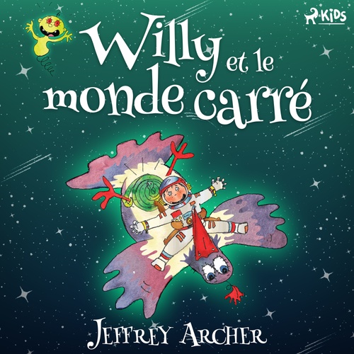 audiobook cover of Willy et le monde carré, by Jeffrey Archer