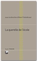 Couverture ebook de La querelle de l'école, de Alain Finkielkraut