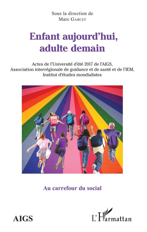 ebook cover of Enfant aujourd'hui, adulte demain, by Marc Garcet