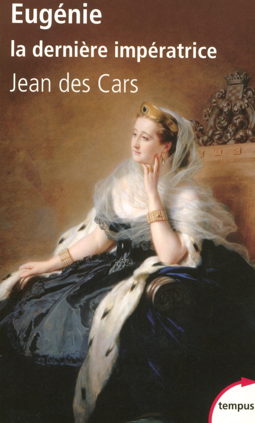 ebook cover of Eugénie, la dernière impératrice, by Jean des Cars