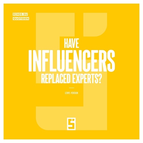 ebook cover of Have influencers replaced experts ?, by Lewis Verdun