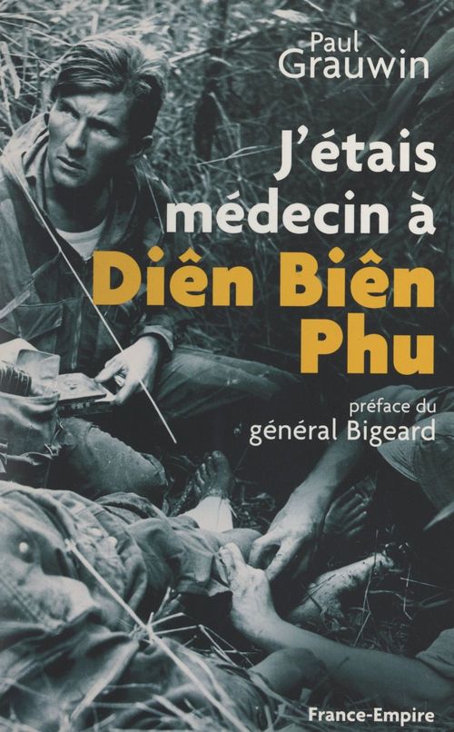 Couverture ebook de J'étais médecin à Diên Biên Phu, de Paul Grauwin