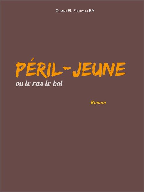 ebook cover of Péril-jeune, by Ba Oumar El Foutiyou