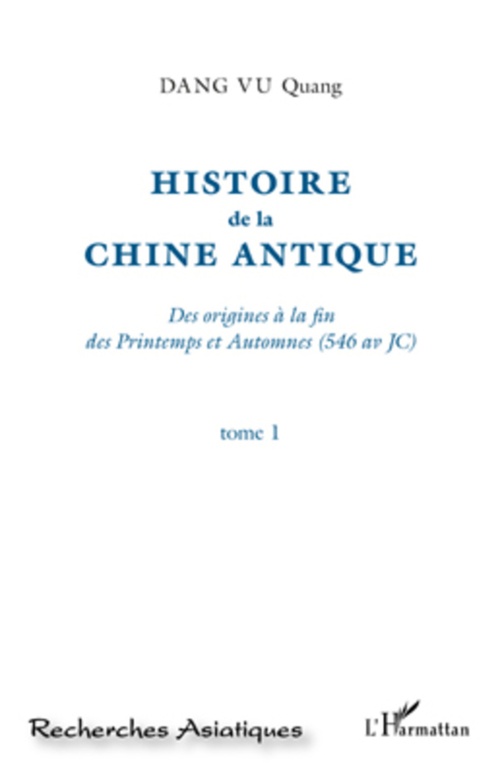 Couverture ebook de Histoire de la Chine Antique (Tome 1), de Quang Dang vu