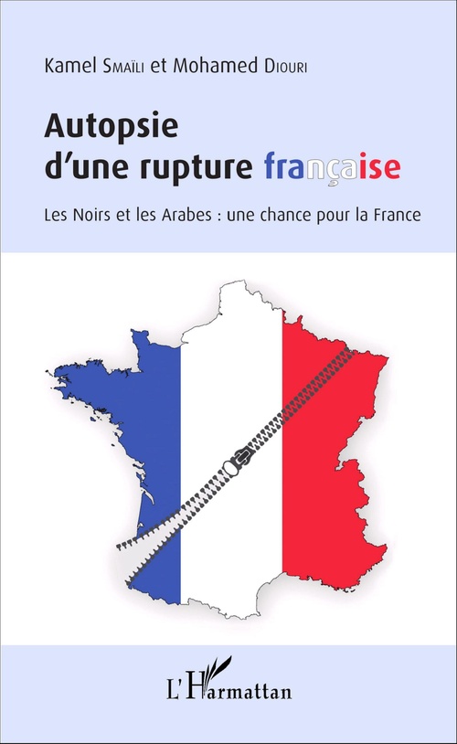 ebook cover of Autopsie d'une rupture française, by Mohamed Diouri, Kamel Smaïli