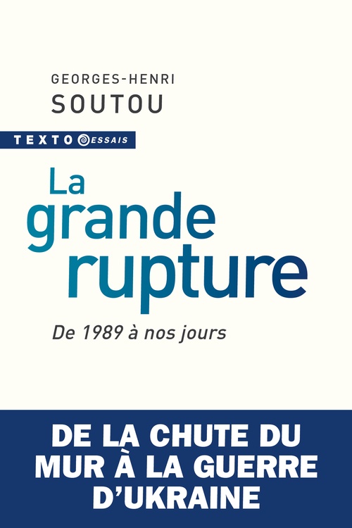 ebook cover of La grande rupture, by Georges-Henri Soutou