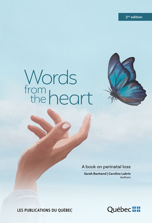 ebook cover of Words from the heart A book on perinatal loss 2nd edition, by Sarah Bachand, Caroline Labrie
