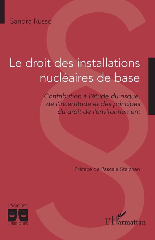 ebook cover of Le droit des installations nucléaires de base, by Sandra Russo