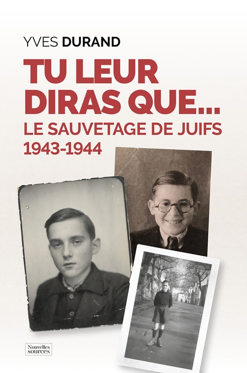 Couverture ebook de Tu leur diras que... Le sauvetage des juifs : 1943-1944, de Yves Durand