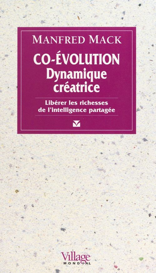 Couverture ebook de Co-évolution, dynamique créatrice : libérer les richesses de l'intelligence partagée, de Collectif