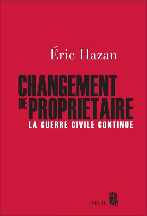 ebook cover of Changement de propriétaire. La guerre civile continue, by Eric Hazan
