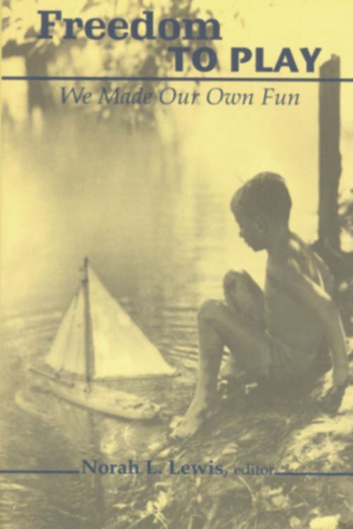 ebook cover of Freedom to Play, by Norah L. Lewis