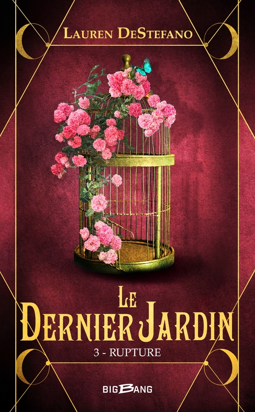 ebook cover of Le Dernier Jardin, T3 : Rupture, by Lauren Destefano
