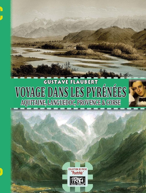 ebook cover of Voyage dans les Pyrénées, Aquitaine, Languedoc, Provence et Corse, by Gustave Flaubert