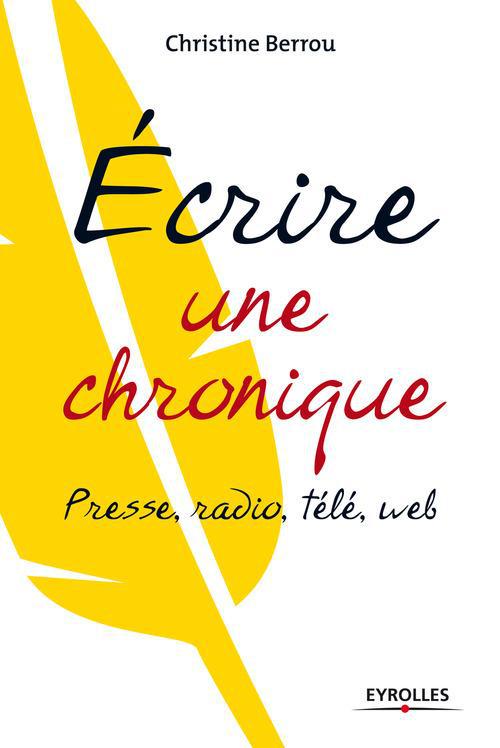 ebook cover of Ecrire une chronique, by Christin Berrou
