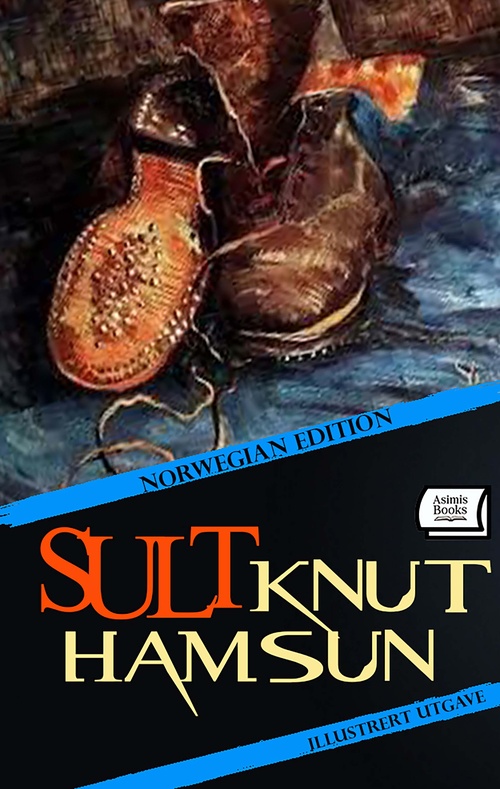 ebook cover of Sult. Illustrert utgave. Norwegian Edition, by Knut Hamsun