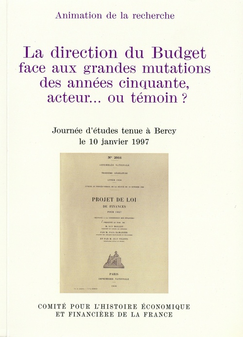 Couverture ebook de La direction du Budget face aux grandes mutations des années cinquante, acteur... ou témoin ?, de